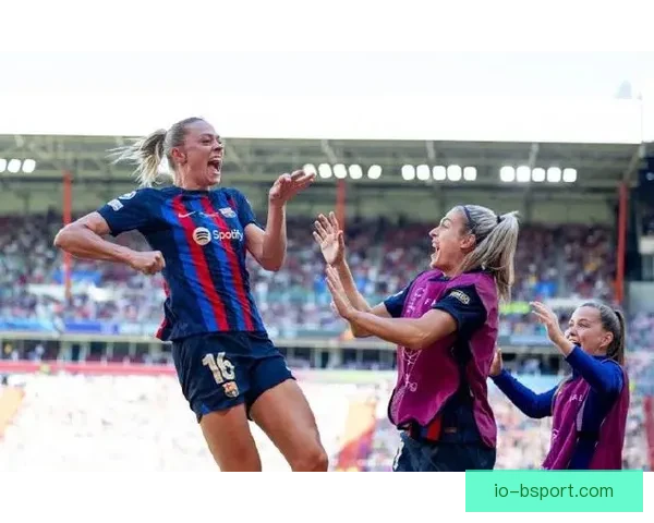 巴萨女足逆转里昂成功卫冕再创欧冠辉煌纪录
